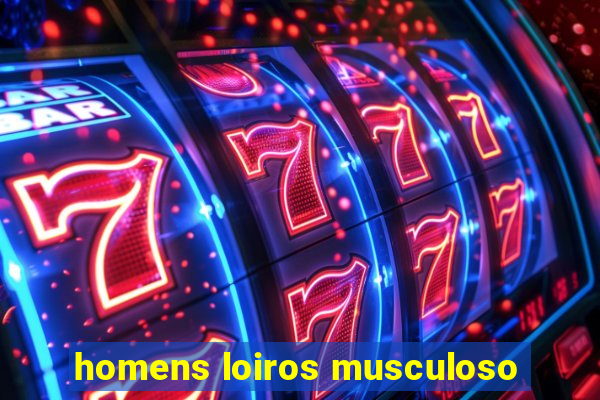 homens loiros musculoso